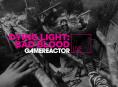 Hoy en GR Live - Dying Light: Bad Blood