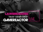 Hoy en GR Live: nos convertimos en Lawbreakers