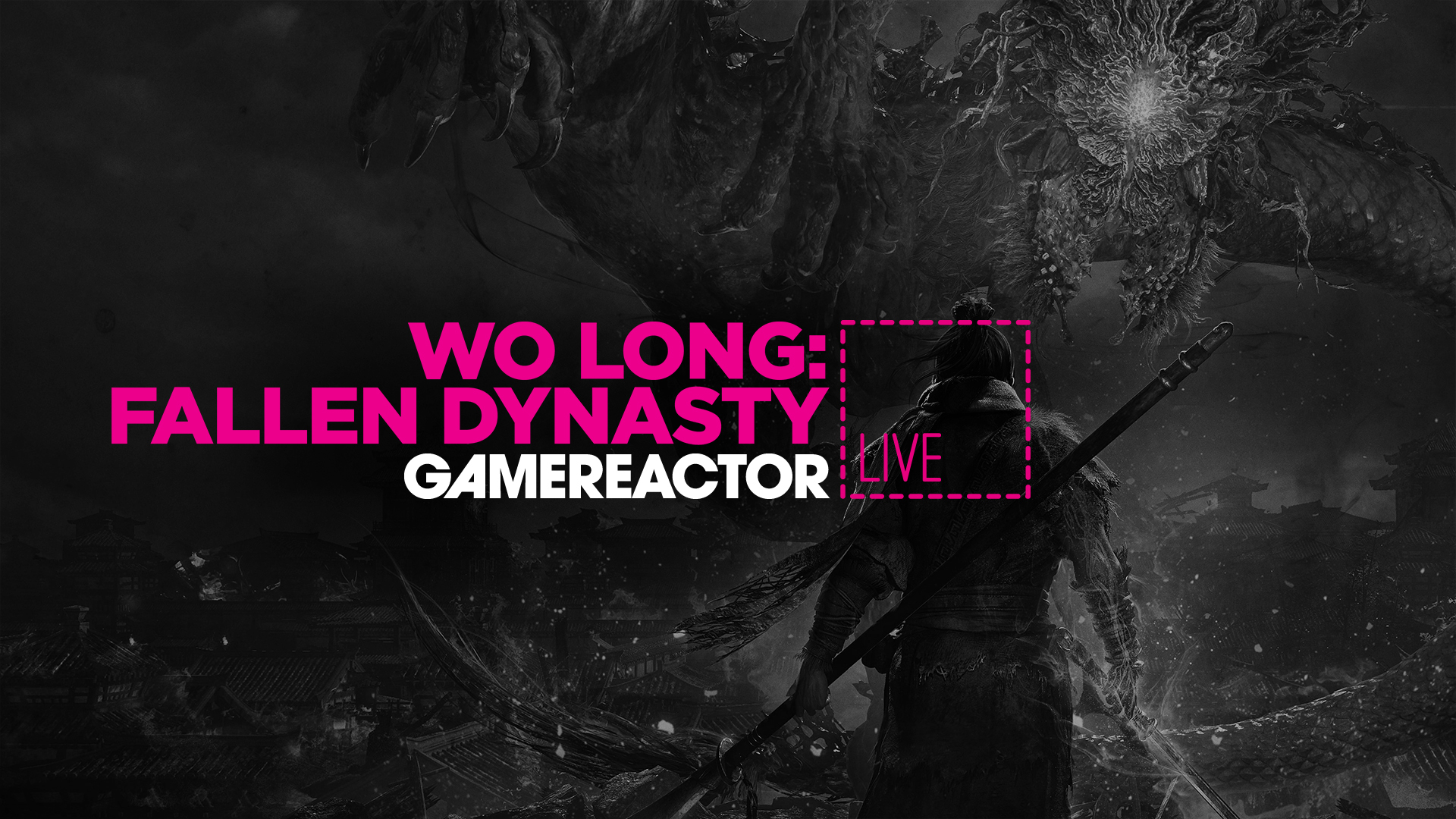 Let’s wake up the dragon together today on GR Live by playing Wo Long: Fallen Dynasty