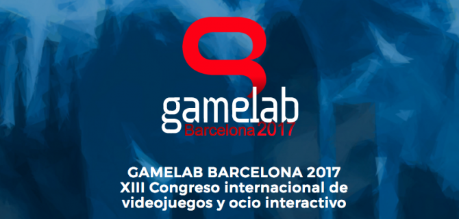 Cobertura especial: Gamelab 2017