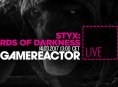 Hoy en GR Live en español: Styx: Shards of Darkness