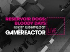 Hoy en GR Live: Reservoir Dogs: Bloody Days