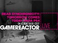 Hoy en GR Live en español: ¡Dead Synchronicity en PS4!