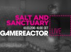 Hoy en GR Live: noticias GDC en directo y Salt and Sanctuary