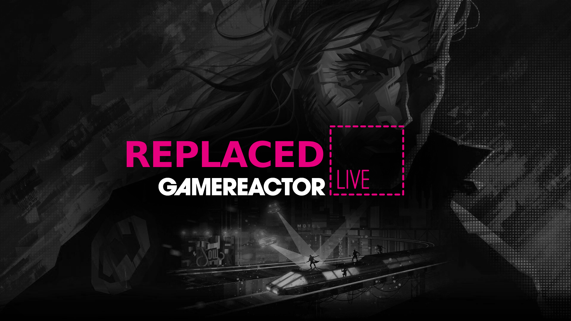 Hoy en GR Live toca calarse bien el abrigo para la lluvia, la oscuridad y el neón mientras jugamos a Replaced en directo