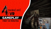 Resident Evil 4 VR - First 30 minutes Gameplay