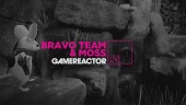 Bravo Team & Moss - Livestream Replay
