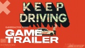 Keep Driving - Reveal Trailer