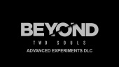 Beyond: Two Souls - Advanced Experiments DLC  DLC Trailer