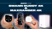 Swann Buddy 4K & Max Ranger 4K - Mejorar la seguridad de tu casa y su almacenamiento